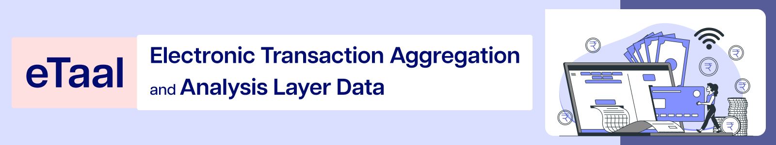 eTaal- Electronic Transaction Aggregation and Analysis Layer Data